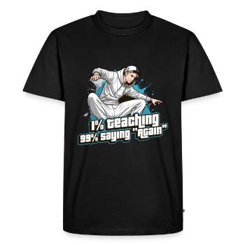 Professeur de danse 1 % Enseignement 99 % Professeur de danse - T-shirt Premium bio Homme - noir - Devant - Nico (187cm)