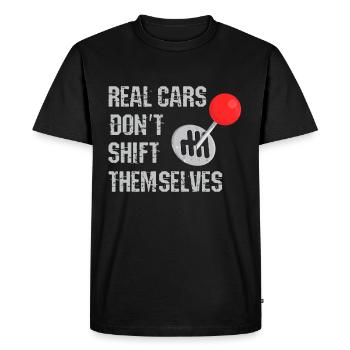 Les vraies voitures ne changent pas de vitesse par elles-mêmes - T-shirt Premium bio Homme - noir - Devant - Nico (187cm)
