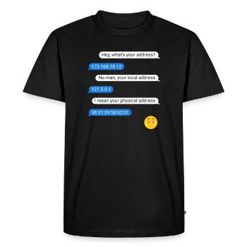 Computer Nerd Geek Chat IP Adresse witzig Geschenk - Männer Premium Bio T-Shirt - Schwarz - Vorne - Nico (187cm)