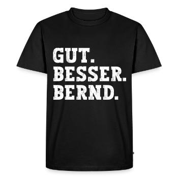 Gut Besser Bernd Lustiger Spruch Name Bernd - Männer Premium Bio T-Shirt - Schwarz - Vorne - Nico (187cm)