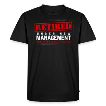 Retired Under New Management, Lake Wife for Details - Men's Premium Organic T-Shirt - black - Front - Nico (187cm)