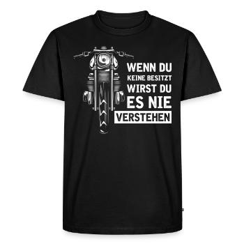 Motorbike If you don't have one you will never ... - Men's Premium Organic T-Shirt - black - Front - Nico (187cm)