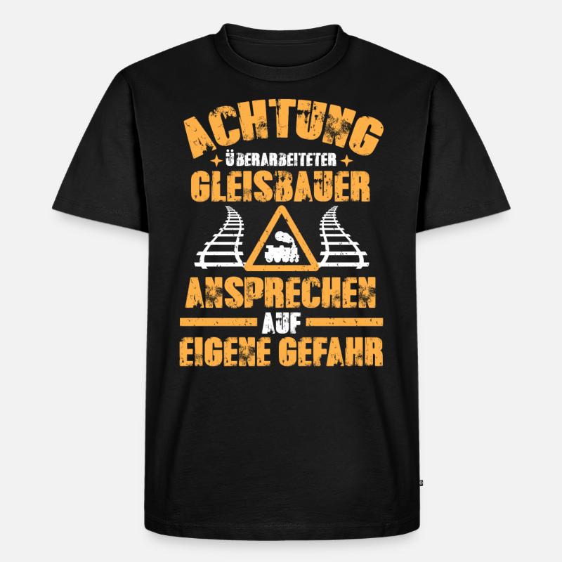 Gleisbauer lustiges Sprüche Geschenk - Männer Premium Bio T-Shirt - Schwarz