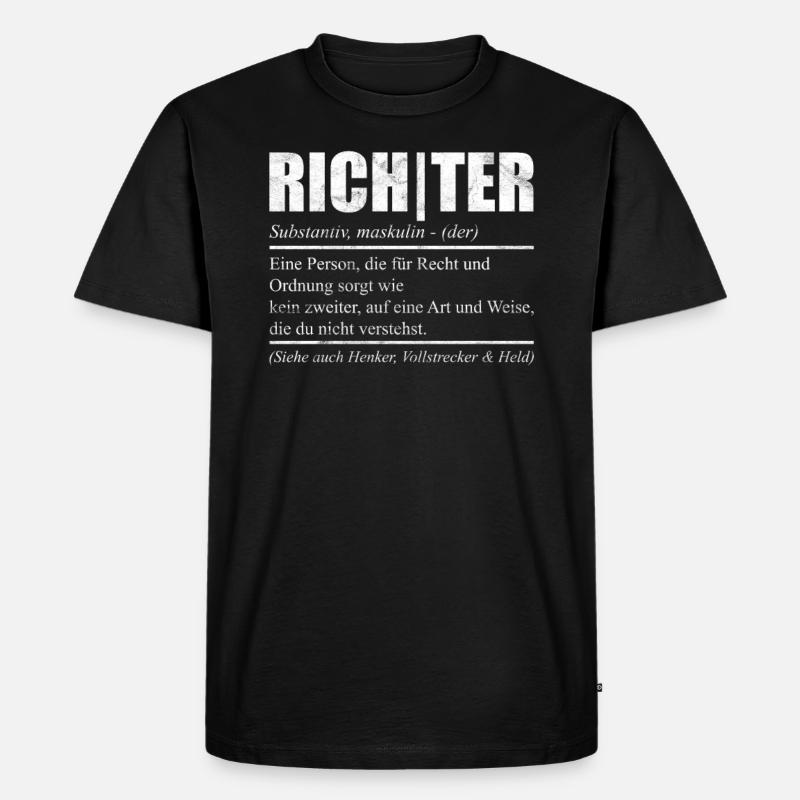 Witziges Richter Sprüche Geschenk - Männer Premium Bio T-Shirt - Schwarz