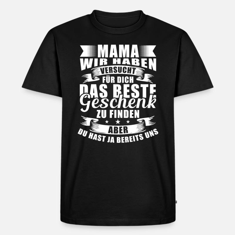 Mama Mutter Tochter Sohn Spruch - Männer Premium Bio T-Shirt - Schwarz