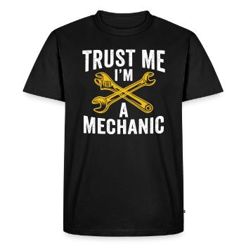 trust me i'm a mechanic - Men's Premium Organic T-Shirt - black - Front - Nico (187cm)