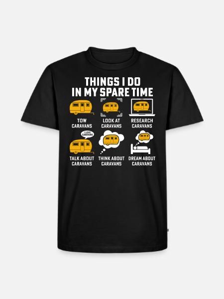 Things i do in my spare time tow caravans camping - Men's Premium Organic T-Shirt - black