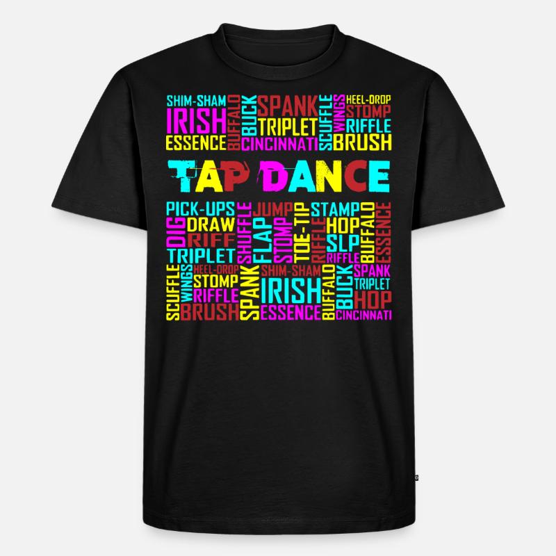 Tap Dance, Tapeur, Irish Dance - Männer Premium Bio T-Shirt - Schwarz