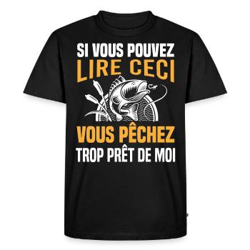 Pêcheur idée cadeau Pêche Citations Humour passion - T-shirt Premium bio Homme - noir - Devant - Nico (187cm)