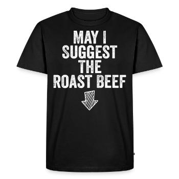 May i suggest the roast beef - Men's Premium Organic T-Shirt - black - Front - Nico (187cm)