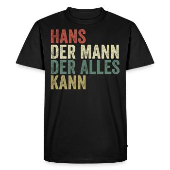 Hans the man who can do everything First name Hans - Men's Premium Organic T-Shirt - black - Front - Nico (187cm)