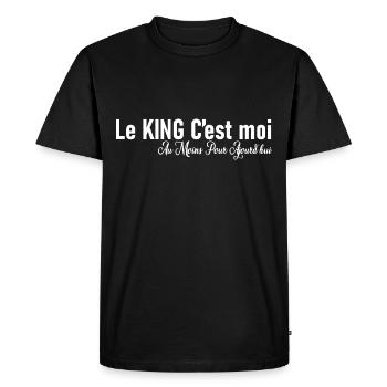 Le King c'est moi, Au moins pour aujourd'hui. Fête - T-shirt Premium bio Homme - noir - Devant - Nico (187cm)