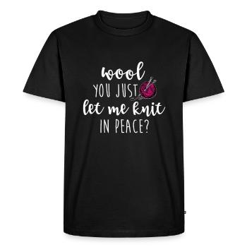 Wool Knit Peace Knitting Hobby Kick-ass Wool - Men's Premium Organic T-Shirt - black - Front - Nico (187cm)