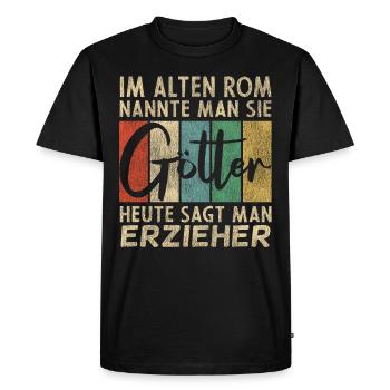Lustige Erzieher Sprüche - Männer Premium Bio T-Shirt - Schwarz - Vorne - Nico (187cm)