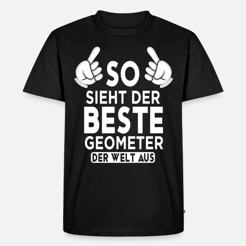 Geometer Spruch - Männer Premium Bio T-Shirt - Schwarz