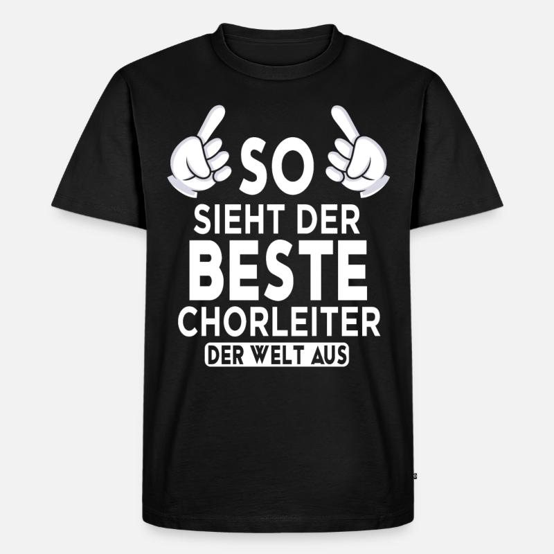 Chorleiter Spruch - Männer Premium Bio T-Shirt - Schwarz