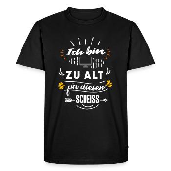 Je suis trop vieux pour cette merde - T-shirt Premium bio Homme - noir - Devant - Nico (187cm)
