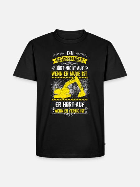 Baggerfahrer Bagger Baggerführer baggern · Müde - Männer Premium Bio T-Shirt - Schwarz