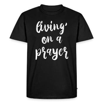 Vivre sur une prière Prière Religion Church Bible - T-shirt Premium bio Homme - noir - Devant - Nico (187cm)