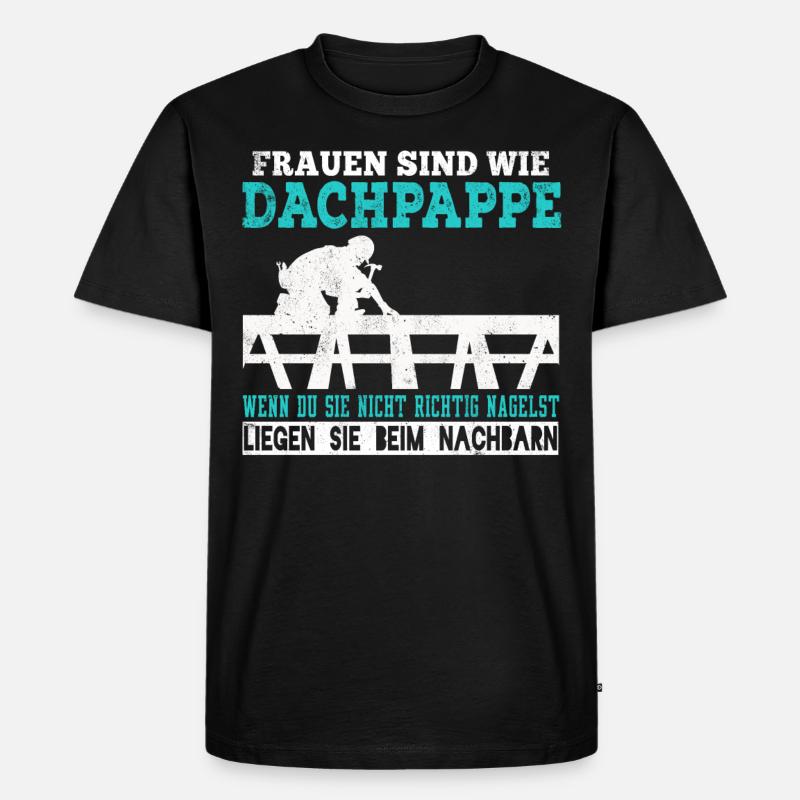 Dachdecker Dachdecken Dachspengler Dach Geschenk - Männer Premium Bio T-Shirt - Schwarz