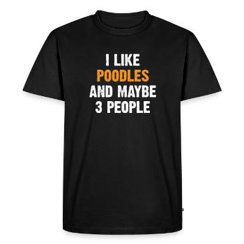 Poodle - Funny Sayings Gift - Men's Premium Organic T-Shirt - black - Front - Nico (187cm)