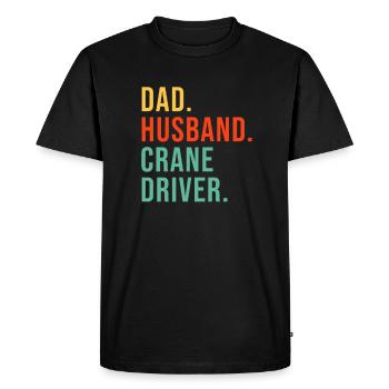 Papa Husband Crane Operator Crane Operator Crane Cranes Crane - Men's Premium Organic T-Shirt - black - Front - Nico (187cm)