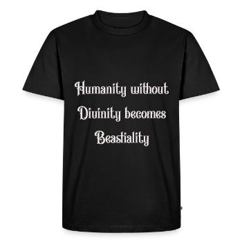 L’humanité sans divinité devient bestialité - T-shirt Premium bio Homme - noir - Devant - Nico (187cm)