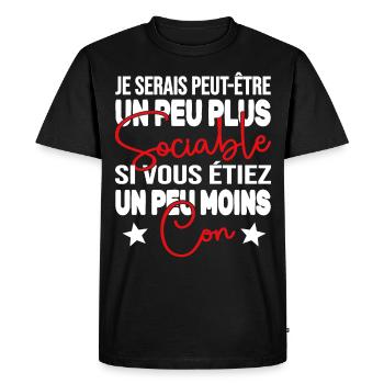 Je Serais Peut être Un Peu Plus Sociable Cadeau - T-shirt Premium bio Homme - noir - Devant - Nico (187cm)