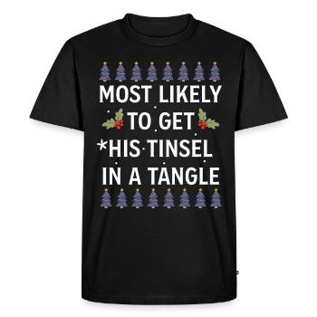 Christmas Most Likely To Get His Tinsel In A Tangl - Men's Premium Organic T-Shirt - black - Front - Nico (187cm)