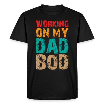 Dad Joke Pun Saying - Working on my Dad Bod - Men's Premium Organic T-Shirt - black - Front - Nico (187cm)