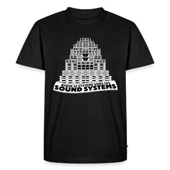 Nique le Système : Sors les Sound Systems ! - T-shirt Premium bio Homme - noir - Devant - Nico (187cm)
