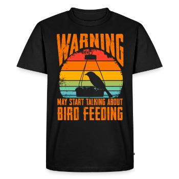 Avertissement peut commencer à parler de l’alimentation des oiseaux - T-shirt Premium bio Homme - noir - Devant - Nico (187cm)