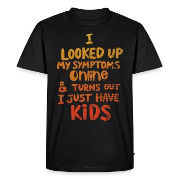 J’ai regardé mes symptômes en ligne, je viens d’avoir des enfants - T-shirt Premium bio Homme - noir - Devant - Nico (187cm)