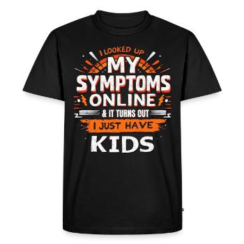 J’ai regardé mes symptômes en ligne, je viens d’avoir des enfants - T-shirt Premium bio Homme - noir - Devant - Nico (187cm)