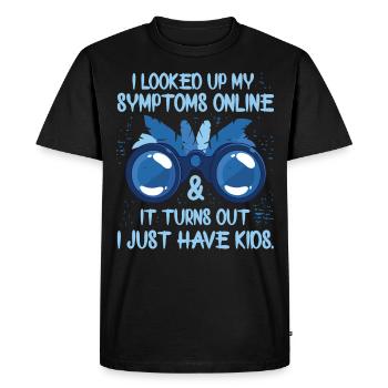 J’ai regardé mes symptômes en ligne, je viens d’avoir des enfants - T-shirt Premium bio Homme - noir - Devant - Nico (187cm)
