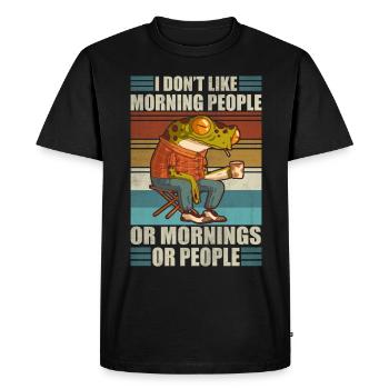 I don't like morning people Funny dad coffee - Men's Premium Organic T-Shirt - black - Front - Nico (187cm)