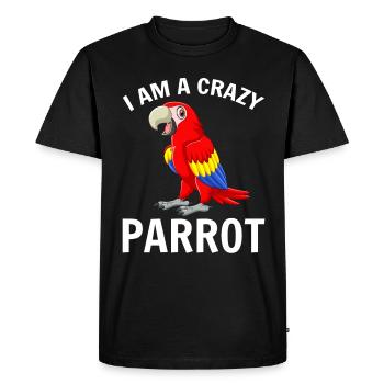 Je suis un perroquet fou Drôle de perroquet Bird Citation - T-shirt Premium bio Homme - noir - Devant - Nico (187cm)