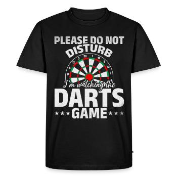 Please do not disturb I watch the darts game - Men's Premium Organic T-Shirt - black - Front - Nico (187cm)