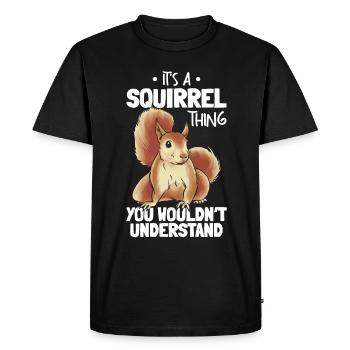 C’est une chose d’écureuil que vous n’avez pas - T-shirt Premium bio Homme - noir - Devant - Nico (187cm)