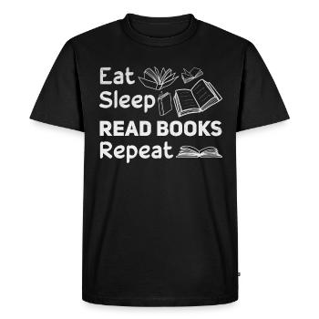 Eat Sleep Read Books Repeat Bookworm Book Lover - Men's Premium Organic T-Shirt - black - Front - Nico (187cm)