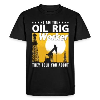 Oilfield worker I am the oil platform worker - Men's Premium Organic T-Shirt - black - Front - Nico (187cm)