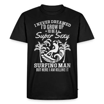 Surfer I would never have dreamed that I would go to a - Men's Premium Organic T-Shirt - black - Front - Nico (187cm)