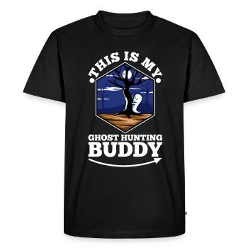 This is my ghost hunting buddy - Men's Premium Organic T-Shirt - black - Front - Nico (187cm)