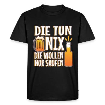 They don't do anything they just want to drink - Men's Premium Organic T-Shirt - black - Front - Nico (187cm)