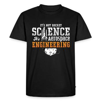 Aerospace Engineer It's Not Rocket Science Space - Men's Premium Organic T-Shirt - black - Front - Nico (187cm)
