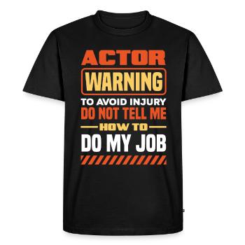 Drôle d’acteur Actrice Cadeau - T-shirt Premium bio Homme - noir - Devant - Nico (187cm)