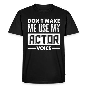 Drôle d’acteur Actrice Cadeau - T-shirt Premium bio Homme - noir - Devant - Nico (187cm)
