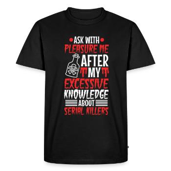 Demandez-moi si j’ai une connaissance excessive de la série - T-shirt Premium bio Homme - noir - Devant - Nico (187cm)