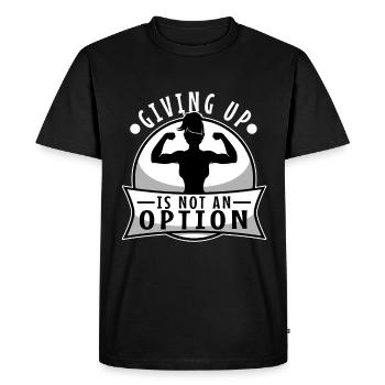 Giving up is not an option - Men's Premium Organic T-Shirt - black - Front - Nico (187cm)