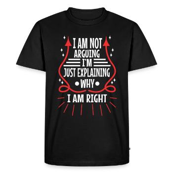 I am not arguing im just explaining why i am right - Men's Premium Organic T-Shirt - black - Front - Nico (187cm)